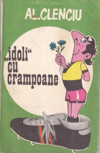 Alexandru Clenciu - "Idoli" cu crampoane