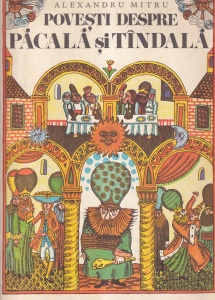 Alexandru Mitru - Povesti despre Pacala si Tandala. Cu ilustratii de Stan Done