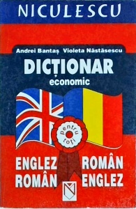 Andrei Bantas, Violeta Nastasescu - Dictionar economic englez-roman, roman-englez