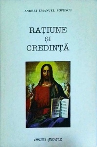Andrei Emanuel Popescu - Ratiune si credinta