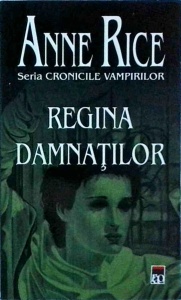 Anne Rice - Regina damnatilor