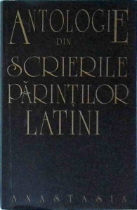 Antologie din scrierile parintilor latini