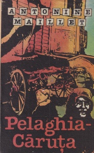 Antonine Maillet - Pelaghia-Caruta