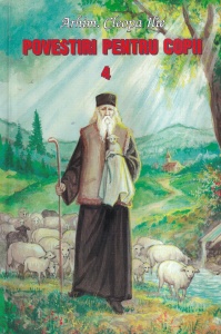 Arhim. Cleopa Ilie - Povestiri pentru copii, volumul 4