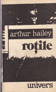 Arthur Hailey - Rotile (1975)