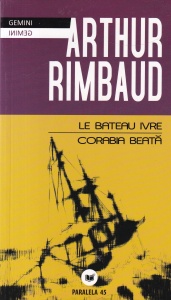 Arthur Rimbaud - Corabia beata / Le Beteau Ivre