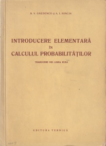B. V. Gnedenko, A. I. Hintin - Introducere elementara în calculul probabilitatilor