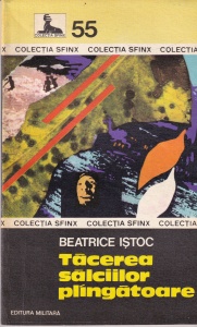 Beatrice Istoc - Tacerea salciilor plangatoare