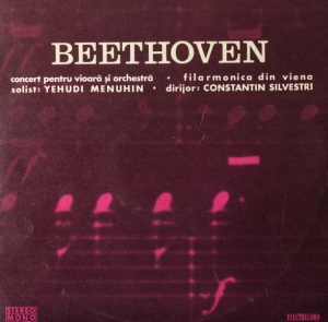Beethoven - Concert pentru vioara si orchestra in Re Major, Op. 61. Filarmonica din Viena, solist : Yehudi Menuhin, dirijor : Constantin Silvestri –