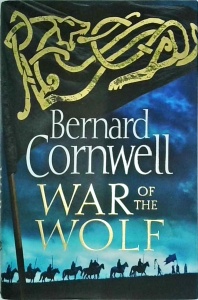 Bernard Cornwell - War of the wolf