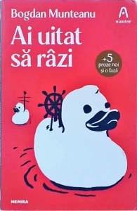 Bogdan Munteanu - Ai uitat sa razi