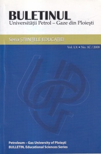 Buletinul Universitatii Petrol-Gaze din Ploiesti. Seria Stiintele Educatiei, volumul LX, nr. 1C, an 2008