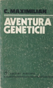 C. Maximilian - Aventura geneticii