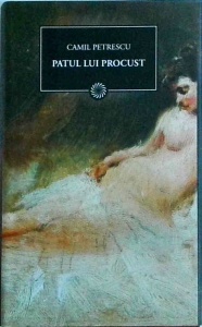 Camil Petrescu - Patul lui Procust (2010)