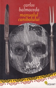 Carlos Balmaceda - Manualul canibalului