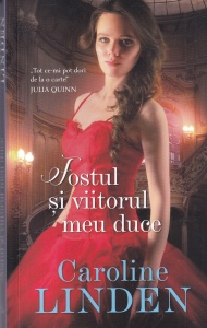 Caroline Linden - Fostul si viitorul meu duce