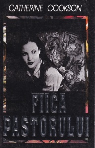 Catherine Cookson - Fiica pastorului