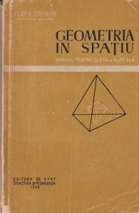 Cezar Cosnita - Geometria in spatiu. Manual pentru clasa a X-a reala