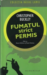 Christopher Buckley - Fumatul strict permis