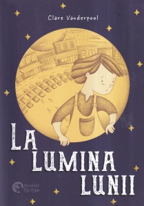 Clare Vanderpool - La lumina lunii