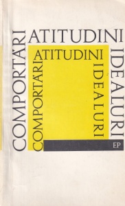 Comportari, atitudini, idealuri