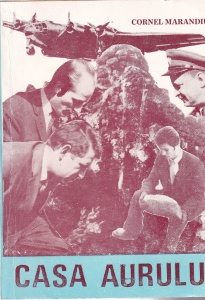 Cornel Marandiuc - Casa aurului