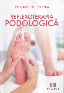 Corneliu M. Cirstea - Reflexoterapia podologica