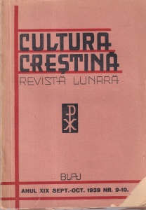 Cultura Crestina. Revista lunara Blaj, anul XIX, nr. 9-10, septembrie-octombrie 1939