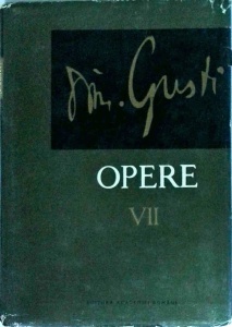 D. Gusti - Opere, volumul 7: Autoanalize, comentarii din epoca, documente si marturii