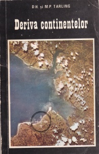 D.H. si M.P. Tarling - Deriva continentelor