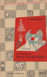 D. Manolescu - Tot felul de motorase