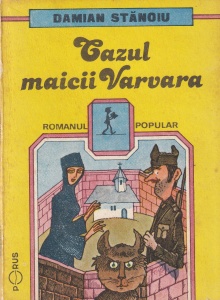 Damian Stanoiu - Cazul Maicii Varvara