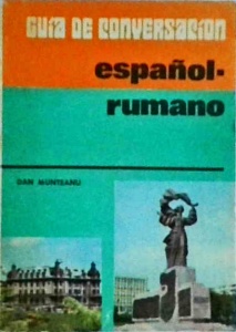 Dan Munteanu - Ghid de conversacion espanol-rumano
