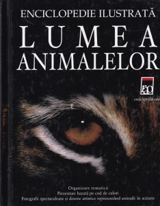 David Burne - Lumea Animalelor. Enciclopedie ilustrata