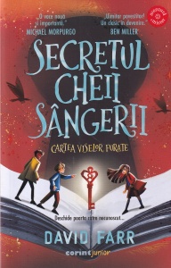 David Farr - Secretul cheii sangerii. Cartea viselor furate. Cu ilustratii de Kristina Kister