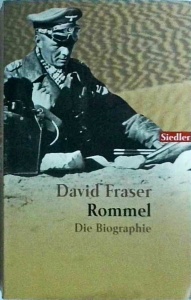 David Fraser - Rommel. Die Biographie