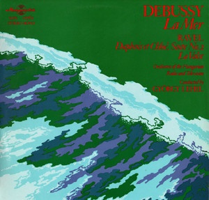 Debussy, Ravel – La Mer. Daphnis Et Chloe, Suite No. 2. La Valse. Orchestra Of The Hungarian Radio and Television, Gyorgy Lehel