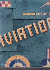 Dennis Baldry - The Hamlyn History of Aviation