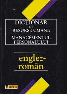 Dictionar de resurse umane si managementul personalului Englez-Roman
