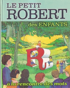 Dictionnaire de la langue francaise des Enfants. Le Petit Robert