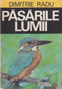 Dimitrie Radu - Pasarile lumii