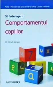 Dinah Jayson - Sa intelegem comportamentul copiilor