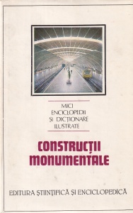 Dinu-Teodor Constantinescu - Constructii monumentale