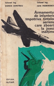 Dorin Dimitriu, Ion Marinescu - Armamentul de infanterie impotriva tintelor aeriene care zboara la joasa inaltime