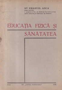 Dr. Emanuil Anca - Educatia fizica si sanatatea (1938)