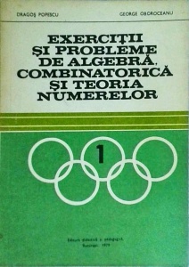 Dragos Popescu - Exercitii si probleme de algebra combinatorica si teoria numerelor