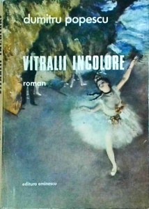 Dumitru Popescu - Vitralii incolore