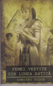 Dumitru Tudor - Femei vestite din lumea antica