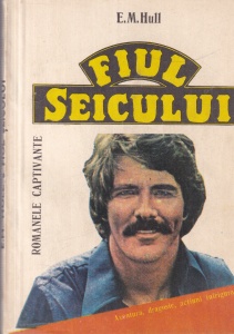E M Hull - Fiul seicului