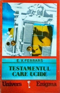 E. X. Ferrars - Testamentul care ucide